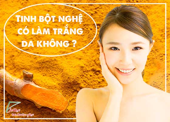 tinh bột nghệ có làm trắng da hay không